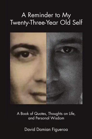 A Reminder to My Twenty-Three-Year-Old Self: A Book of Quotes, Thoughts on Life, and Personal Wisdom