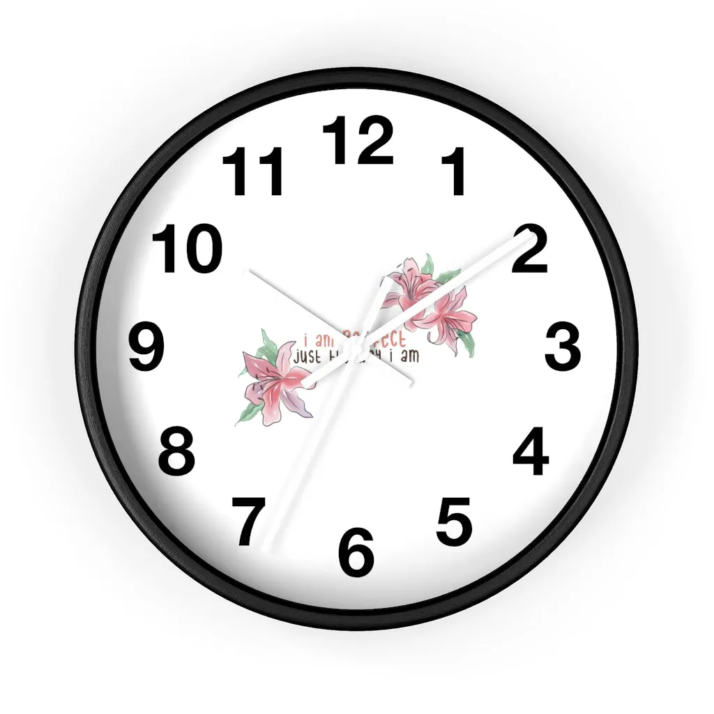 Affirmation Feminist pro choice Wall clock - I am perfect with flowers
