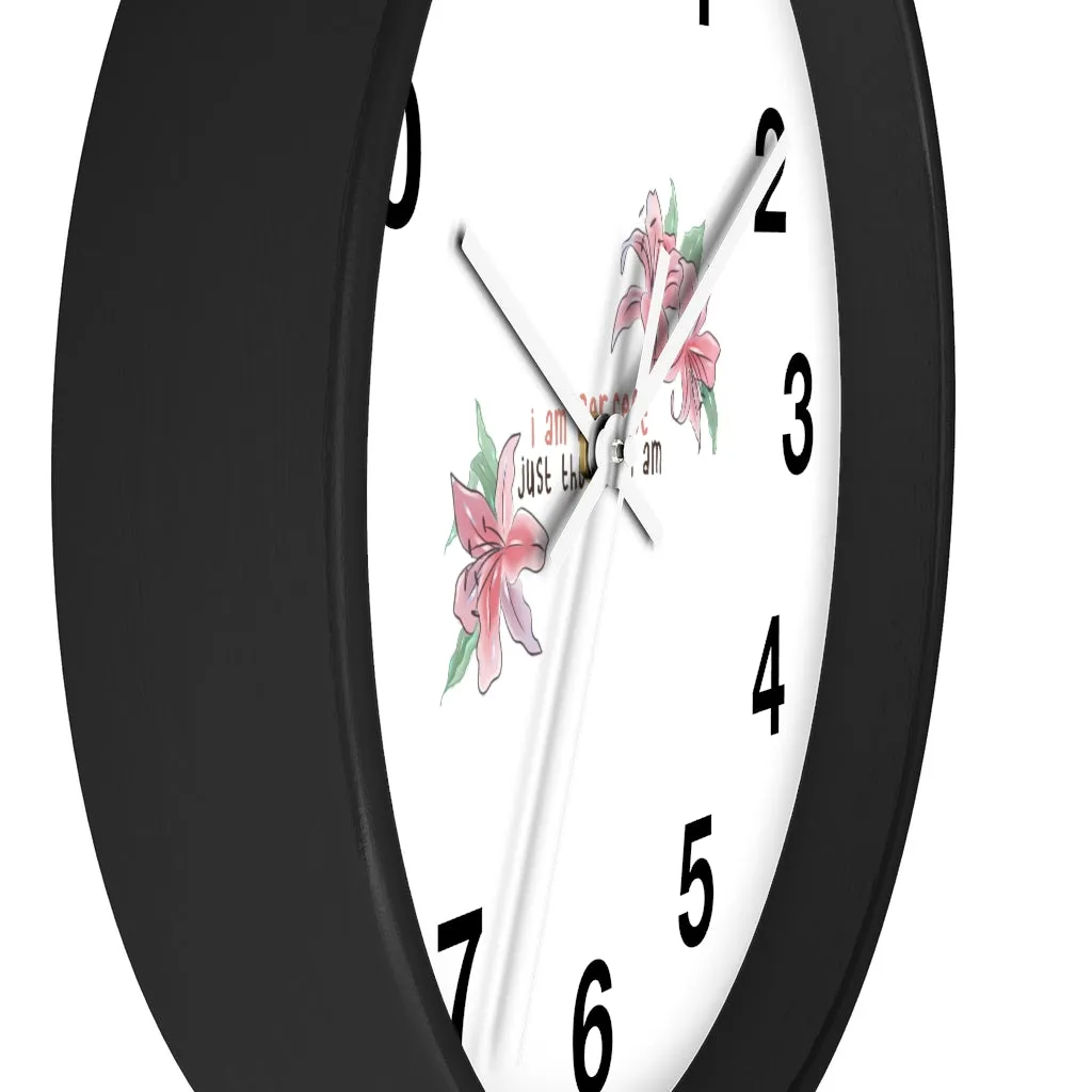 Affirmation Feminist pro choice Wall clock - I am perfect with flowers