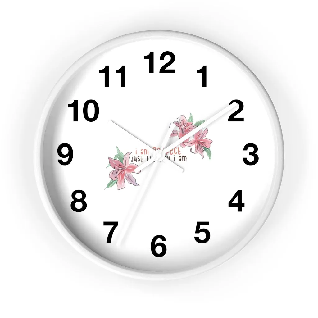 Affirmation Feminist pro choice Wall clock - I am perfect with flowers