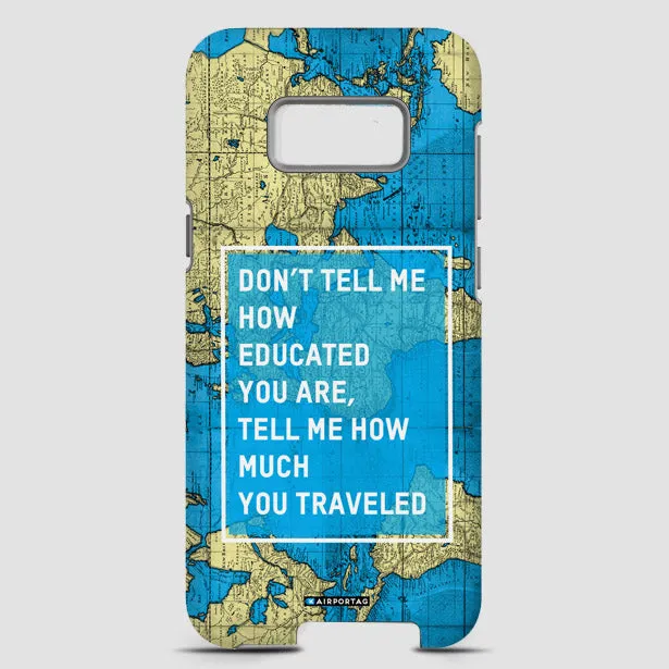 Don't tell me - Phone Case