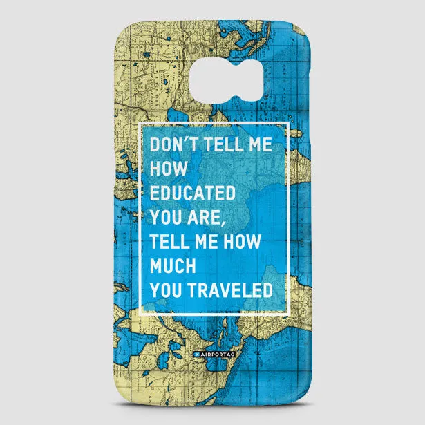 Don't tell me - Phone Case