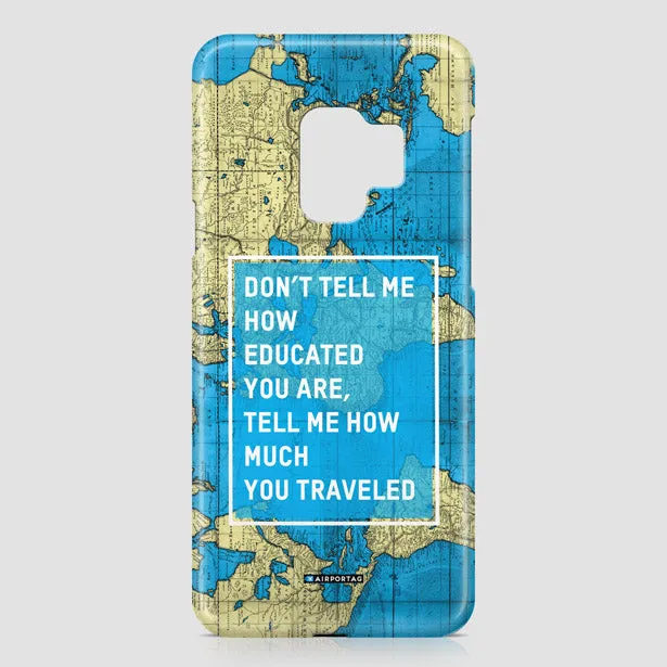 Don't tell me - Phone Case