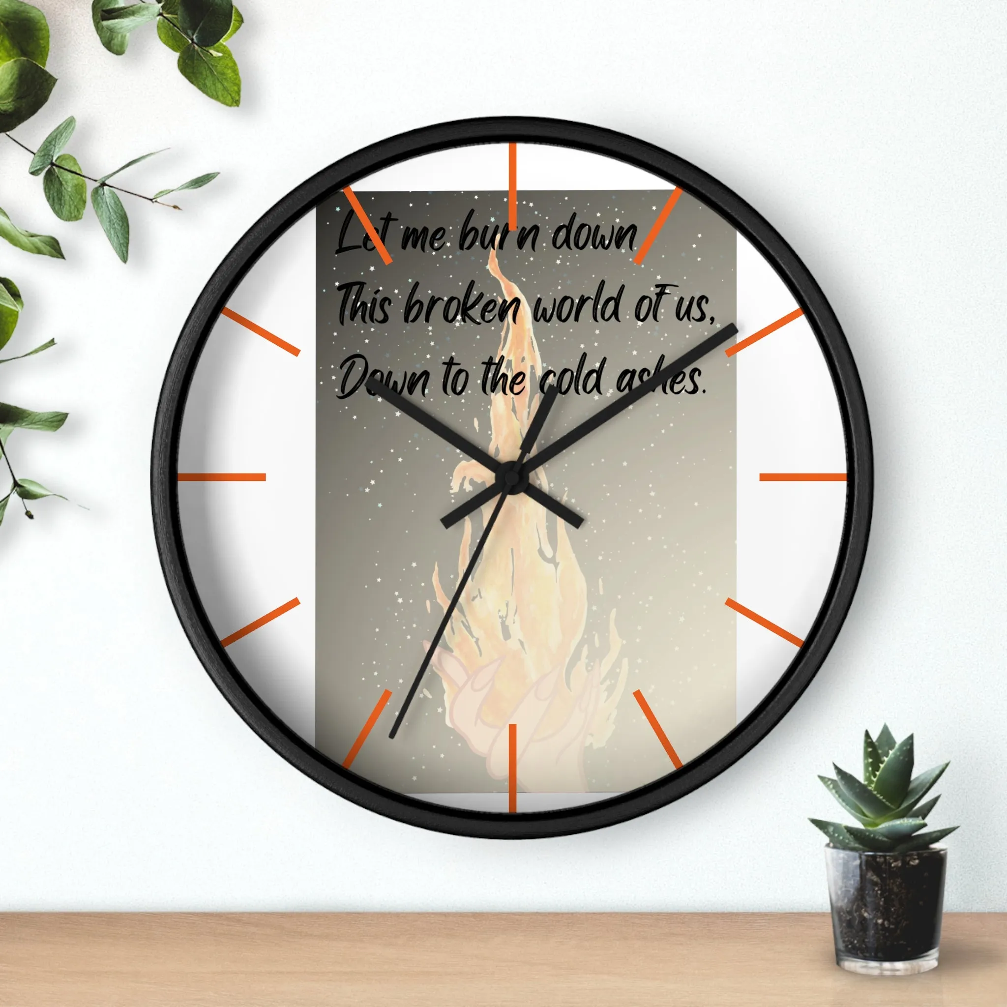 DOWN TO THE ASHES  Wall Clock