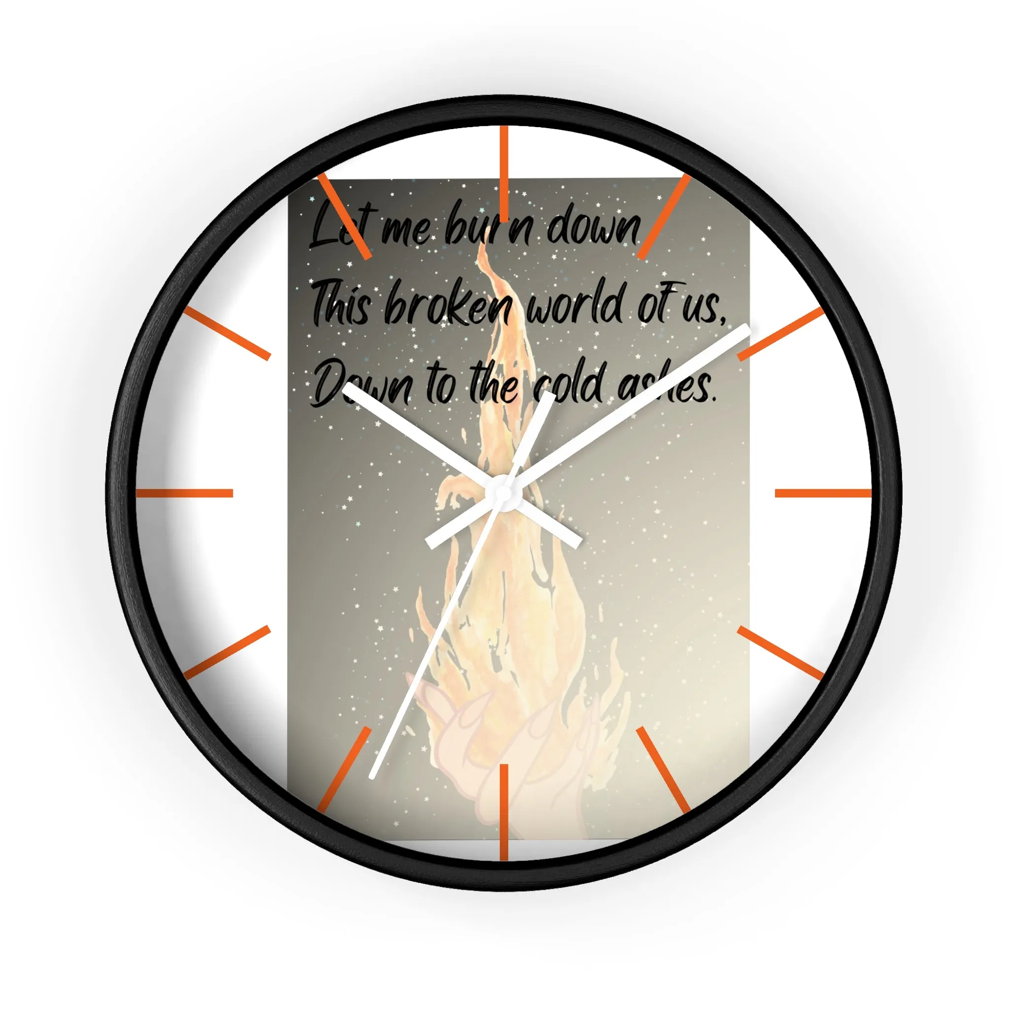 DOWN TO THE ASHES  Wall Clock