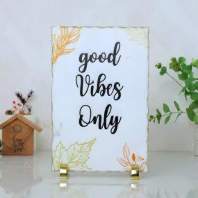 Good Vibes Only Leafy Table Accent