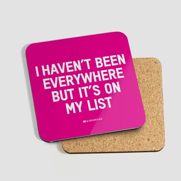 I Haven't Been Everywhere - Coaster