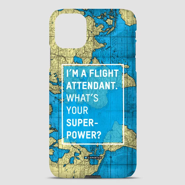 I'm a flight attendant - Phone Case