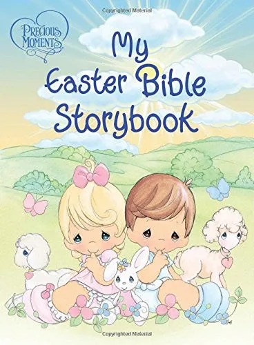 Precious Moments: My Easter Bible Storybook