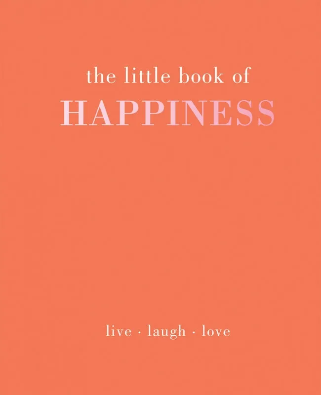 The Little Book of Happiness