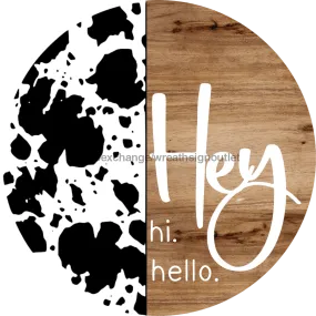 Welcome Sign, Hey Sign, Country Sign, DECOE-4151, 8" metal Round