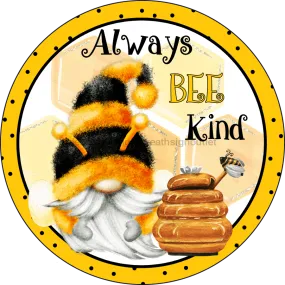 Wreath Sign, Always Bee Kind, Bee Sign, 10" Round Metal Sign DECOE-262, Sign For Wreath, DecoExchange