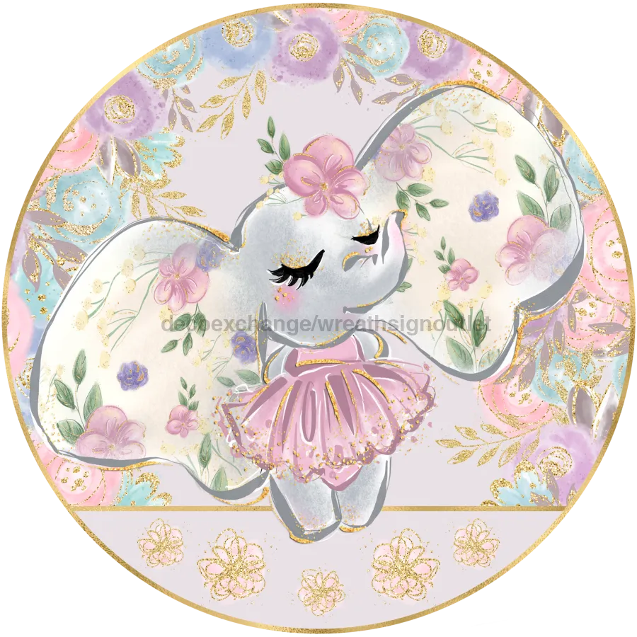 Wreath Sign, Ballerina Elephant, Round Easter Sign, Glam Easter Sign, DECOE-517-A, Sign For Wreath, DecoExchange